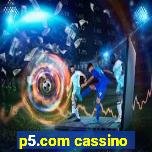 p5.com cassino